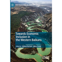 Towards Economic Inclusion in the Western Balkans [Paperback]