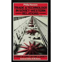 Trade and Technology in Soviet-Western Relations [Hardcover]