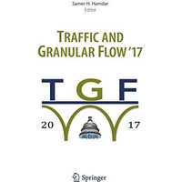 Traffic and Granular Flow '17 [Hardcover]