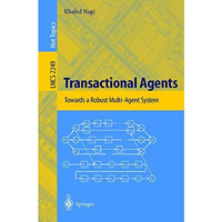 Transactional Agents: Towards a Robust Multi-Agent System [Paperback]