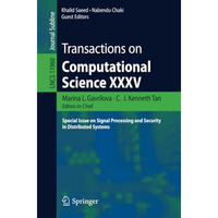 Transactions on Computational Science XXXV: Special Issue on Signal Processing a [Paperback]