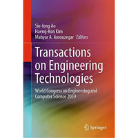 Transactions on Engineering Technologies: World Congress on Engineering and Comp [Hardcover]