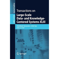 Transactions on Large-Scale Data- and Knowledge-Centered Systems XLIII [Paperback]