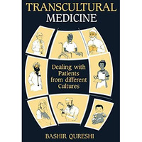 Transcultural Medicine: Dealing with patients from different cultures [Paperback]