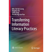 Transferring Information Literacy Practices [Paperback]