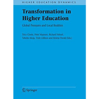 Transformation in Higher Education: Global Pressures and Local Realities [Hardcover]