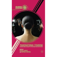 Transnational Stardom: International Celebrity in Film and Popular Culture [Paperback]