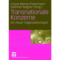 Transnationale Konzerne: Ein neuer Organisationstyp? [Paperback]