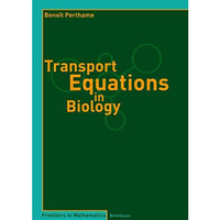 Transport Equations in Biology [Paperback]