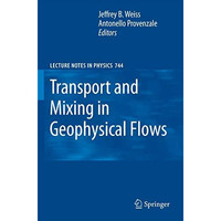 Transport and Mixing in Geophysical Flows [Hardcover]