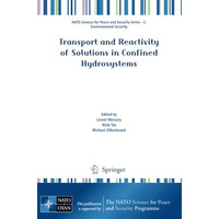 Transport and Reactivity of Solutions in Confined Hydrosystems [Paperback]