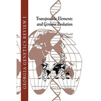 Transposable Elements and Genome Evolution [Paperback]