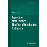 Travelling Mathematics - The Fate of Diophantos' Arithmetic [Hardcover]