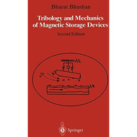 Tribology and Mechanics of Magnetic Storage Devices [Hardcover]