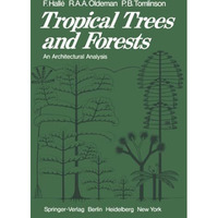 Tropical Trees and Forests: An Architectural Analysis [Paperback]