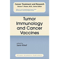 Tumor Immunology and Cancer Vaccines [Hardcover]