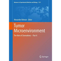 Tumor Microenvironment: The Role of Chemokines  Part A [Hardcover]