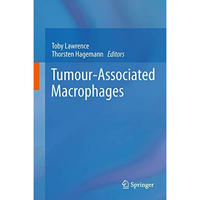 Tumour-Associated Macrophages [Hardcover]