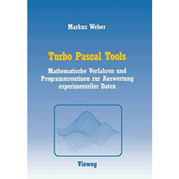 Turbo Pascal Tools: Mathematische Verfahren und Programmroutinen zur Auswertung  [Paperback]