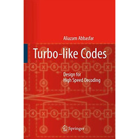 Turbo-like Codes: Design for High Speed Decoding [Paperback]