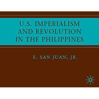 U.S. Imperialism and Revolution in the Philippines [Hardcover]