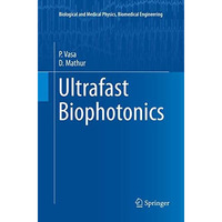 Ultrafast Biophotonics [Paperback]