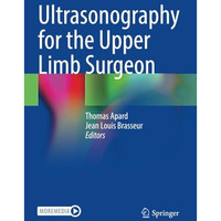 Ultrasonography for the Upper Limb Surgeon [Paperback]