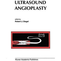 Ultrasound Angioplasty [Paperback]