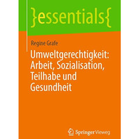 Umweltgerechtigkeit: Arbeit, Sozialisation, Teilhabe und Gesundheit [Paperback]