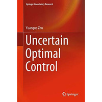 Uncertain Optimal Control [Hardcover]