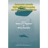 Underwater Acoustic Digital Signal Processing and Communication Systems [Paperback]