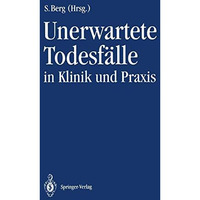 Unerwartete Todesf?lle in Klinik und Praxis [Paperback]