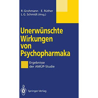 Unerw?nschte Wirkungen von Psychopharmaka: Ergebnisse der AM?P-Studie [Paperback]