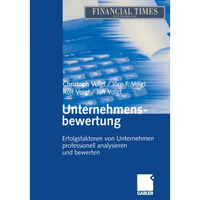 Unternehmensbewertung: Erfolgsfaktoren von Unternehmen professionell analysieren [Paperback]