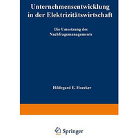 Unternehmensentwicklung in der Elektrizit?tswirtschaft: Die Umsetzung des Nachfr [Paperback]