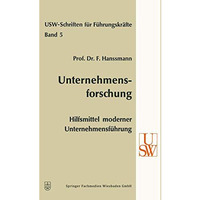 Unternehmensforschung: Hilfsmittel moderner Unternehmensf?hrung [Paperback]