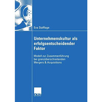 Unternehmenskultur als erfolgsentscheidender Faktor: Modell zur Zusammenf?hrung  [Paperback]