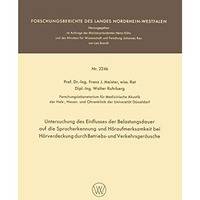 Untersuchung des Einflusses der Belastungsdauer auf die Spracherkennung und H?ra [Paperback]