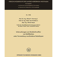 Untersuchungen zum Buckelschwei?en von Stahlblechen unter Verwendung verschieden [Paperback]