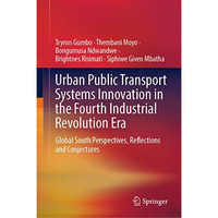 Urban Public Transport Systems Innovation in the Fourth Industrial Revolution Er [Hardcover]