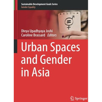 Urban Spaces and Gender in Asia [Paperback]