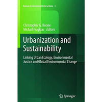 Urbanization and Sustainability: Linking Urban Ecology, Environmental Justice an [Paperback]