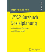 VSOP Kursbuch Sozialplanung: Orientierung f?r Praxis und Wissenschaft [Paperback]