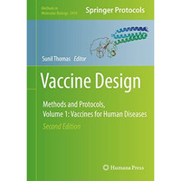 Vaccine Design: Methods and Protocols, Volume 1. Vaccines for Human Diseases [Hardcover]