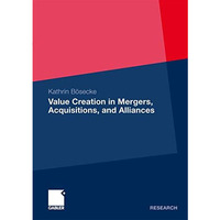 Value Creation in Mergers, Acquisitions, and Alliances [Paperback]