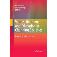 Values, Religions and Education in Changing Societies [Paperback]