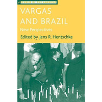 Vargas and Brazil: New Perspectives [Paperback]