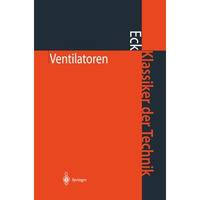 Ventilatoren: Entwurf und Betrieb der Radial-, Axial- und Querstromventilatoren [Paperback]