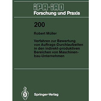 Verfahren zur Bewertung von Auftrags-Durchlaufzeiten in den indirekt-produktiven [Paperback]