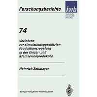 Verfahren zur simulationsgest?tzten Produktionsregelung in der Einzel- und Klein [Paperback]